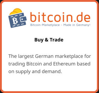 Buy & Trade The largest German marketplace for trading Bitcoin and Ethereum based on supply and demand.