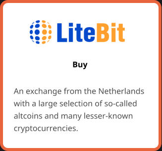 Buy An exchange from the Netherlands with a large selection of so-called altcoins and many lesser-known cryptocurrencies.
