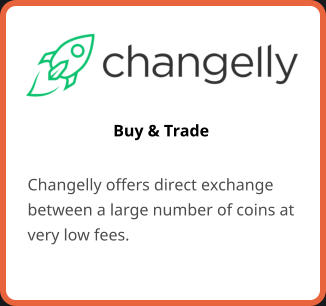 Buy & Trade Changelly offers direct exchange between a large number of coins at very low fees.