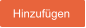 Hinzufügen